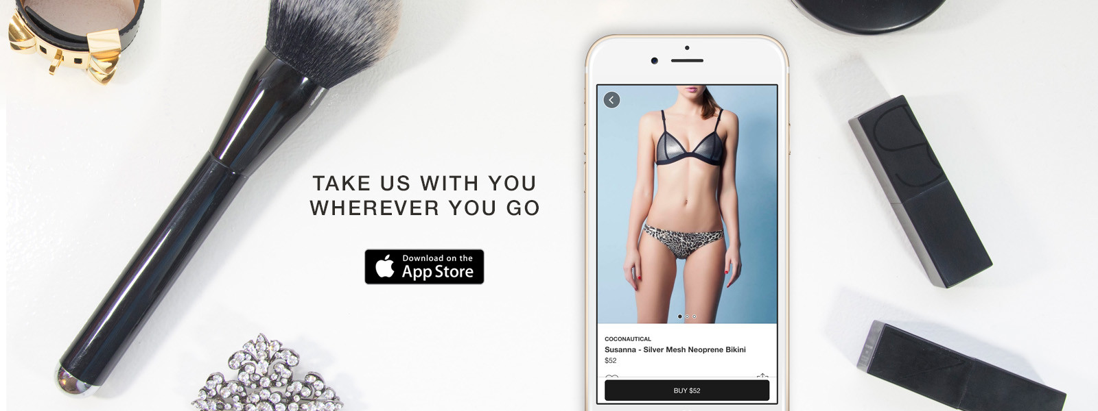 Take us with you, wherever you go Download the app for iPhone and iPad